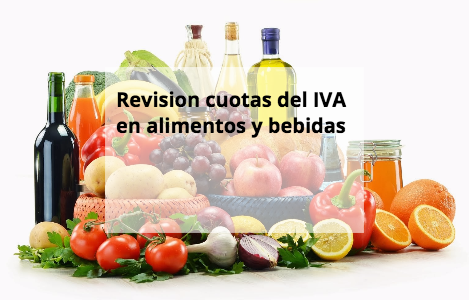 Revisión cuotas del IVA en alimentos y bebidas